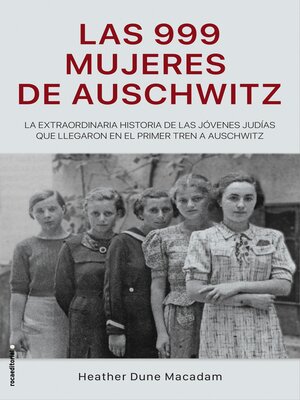 cover image of Las 999 mujeres de Auschwitz